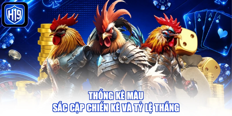 Thống kê màu sắc cặp chiến kê và tỷ lệ thắng